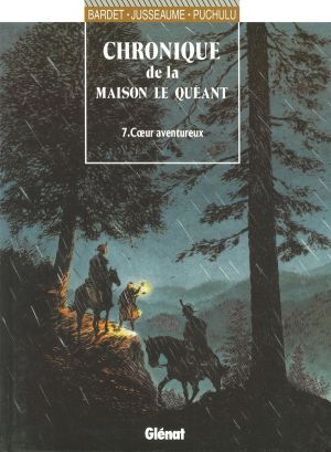 chronique de la maison le quéant tome 7 - coeur aventureux