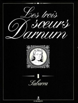 Les trois soeurs Darnum tome 1