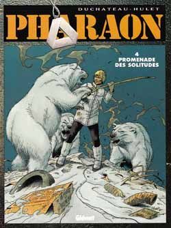 pharaon tome 4 - promenade des solitudes