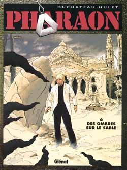 pharaon tome 6 - des ombres sur le sable