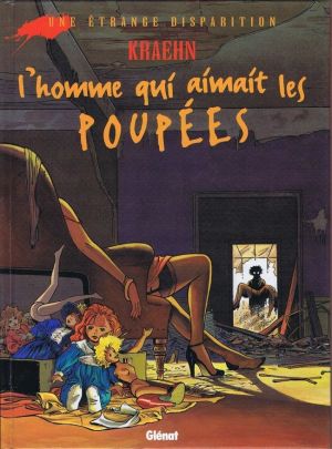 Gil Saint-André tome 1 - l'homme qui aimait les poupées