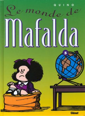 Mafalda tome 5 - Le monde de Mafalda