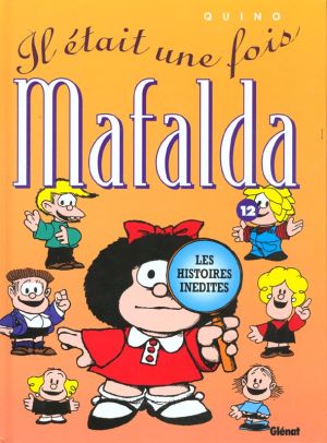 mafalda tome 12 - il était une fois mafalda