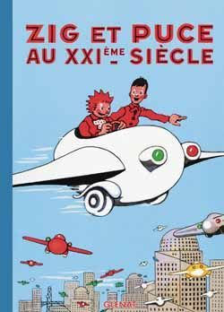 zig et puce tome 9 - zig et puce au xxi eme siecle