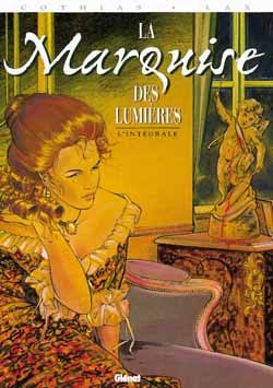 la marquise des lumières ; intégrale