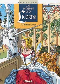 A la recherche de la licorne tome 1 - la blessure et le baume