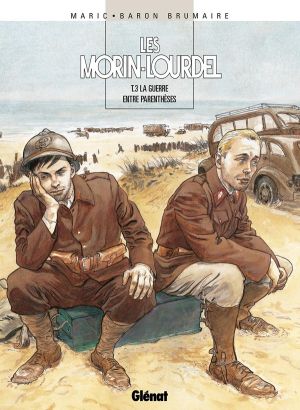 les morin-lourdel tome 3 - la guerre entre parenthèses