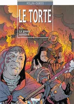 le torte tome 2 - la geste sombre