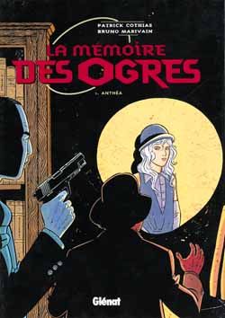 La mémoire des ogres tome 1 - Anthea