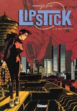 lipstick tome 1 - la nuit verticale