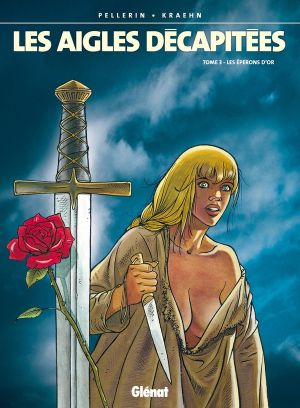 les aigles décapitées tome 3 - les éperons d'or les aigles décapitées tome 3 - les éperons d'or