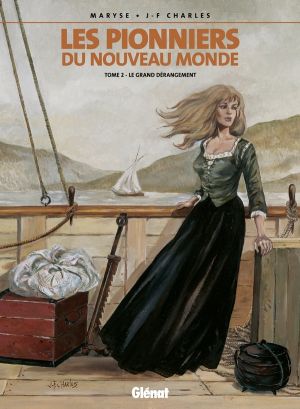 les pionniers du nouveau monde tome 2 - le grand dérangement les pionniers du nouveau monde tome 2 - le grand dérangement