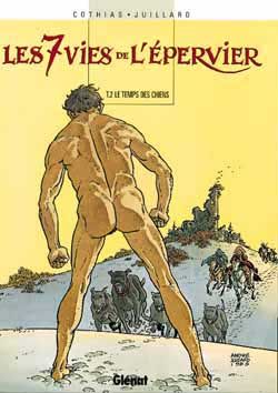 les 7 vies de l'épervier tome 2 - le temps des chiens les 7 vies de l'épervier tome 2 - le temps des chiens