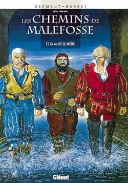 les chemins de malefosse tome 3 - la vallée de misère les chemins de malefosse tome 3 - la vallée de misère