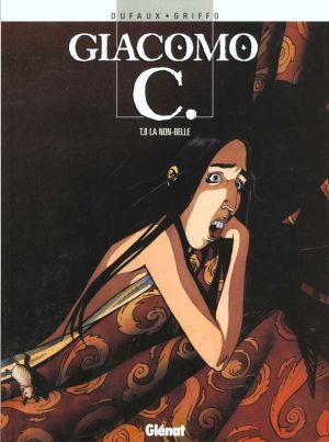 giacomo c. tome 8 - la non-belle