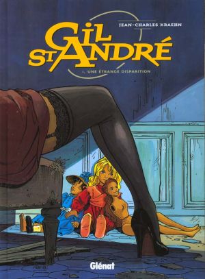 gil saint-andré tome 1 - une étrange disparition