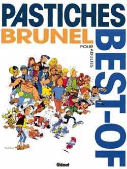 brunel tome 10 - best of pastiches brunel tome 10 - best of pastiches