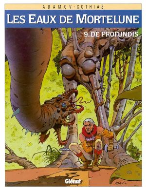 les eaux de mortelune tome 9 - de profundis