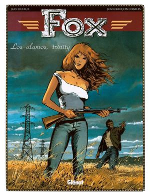 fox tome 7 - los alamos trinity