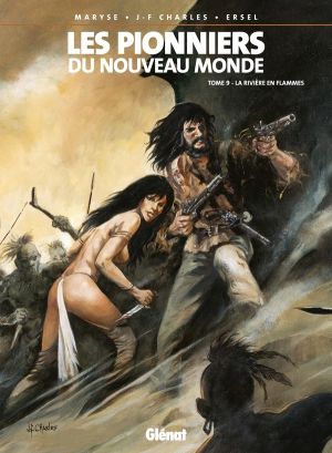 les pionniers du nouveau monde tome 9 - la rivière en flammes