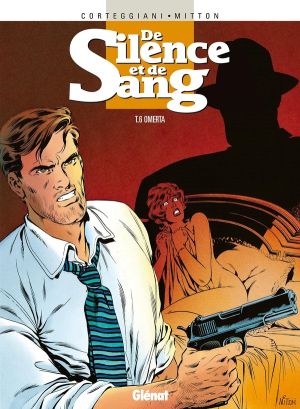 de silence et de sang tome 6 - omerta