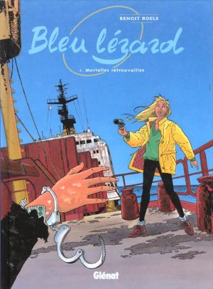 bleu lézard tome 1 - mortelles retrouvailles