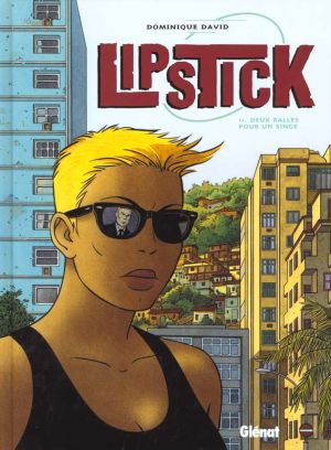 lipstick tome 2 - deux balles pour un singe