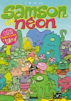 samson et néon tome 1 - mon copain venu de l'espace