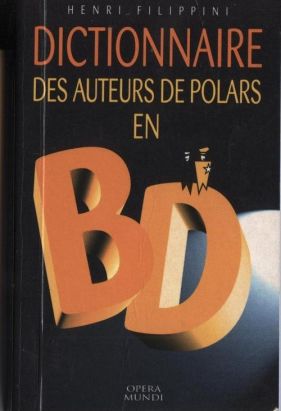 Dictionnaire des auteurs de polars en BD (éd. 1999)