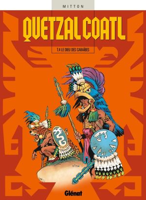 quetzalcoatl tome 4 - le dieu des caraïbes