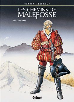 les chemins de malefosse tome 5 - l'or blanc