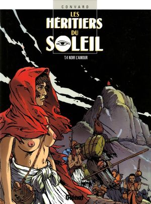 les heritiers du soleil tome 4 - noir l'amour
