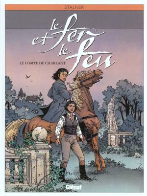 le fer et le feu tome 3 - le comte de charlant