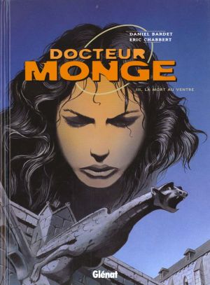 docteur monge tome 3 - la mort au ventre