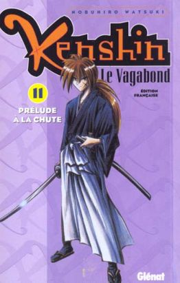 kenshin le vagabond tome 11 - prélude a la chute kenshin le vagabond tome 11 - prélude a la chute