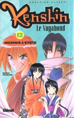 kenshin le vagabond tome 12 - incendie à kyoto kenshin le vagabond tome 12 - incendie à kyoto