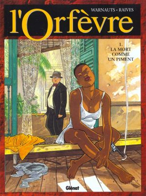 l'orfèvre tome 1 - la mort comme un piment