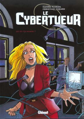 Le cybertueur tome 2 - où es-tu kewin