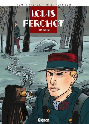 louis ferchot tome 3 - la caserne