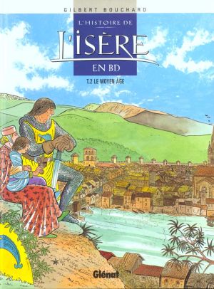 l'histoire de l'isère en bd tome 2 - le moyen âge