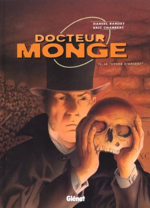 docteur monge tome 4 - le cygne d'argent
