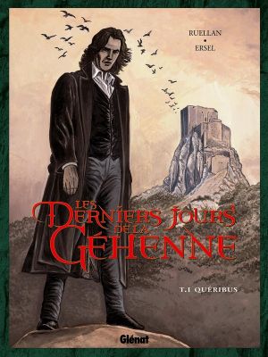 les derniers jours de la géhenne tome 1 - queribus