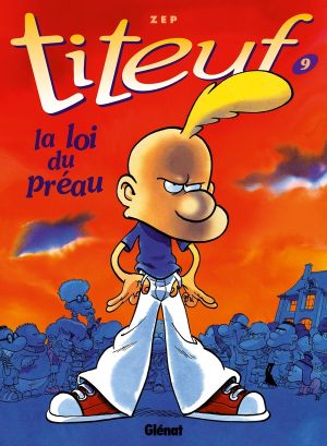 titeuf tome 9 - la loi du préau