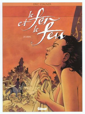 le fer et le feu tome 4 - julien