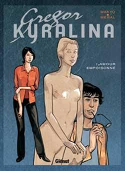 gregor kyralina tome 1 - amour empoisonné