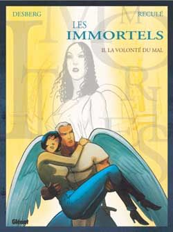 les immortels tome 2 - la volonté du mal