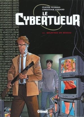 Le cybertueur tome 3 - meurtres en reseau