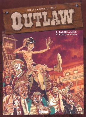 outlaw tome 2 - barres à mine et coyotes roses