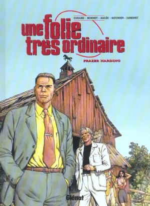 Une folie très ordinaire tome 3 - frazer harding
