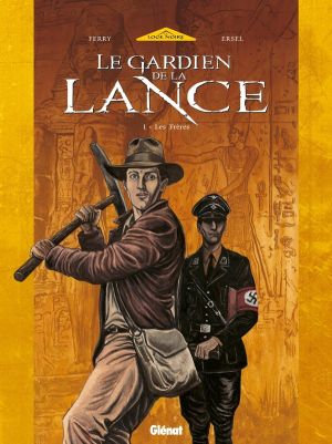 le gardien de la lance tome 1 - les frères